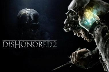   -Dishonored 2 