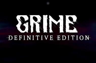  : GRIME: Definitive Edition     